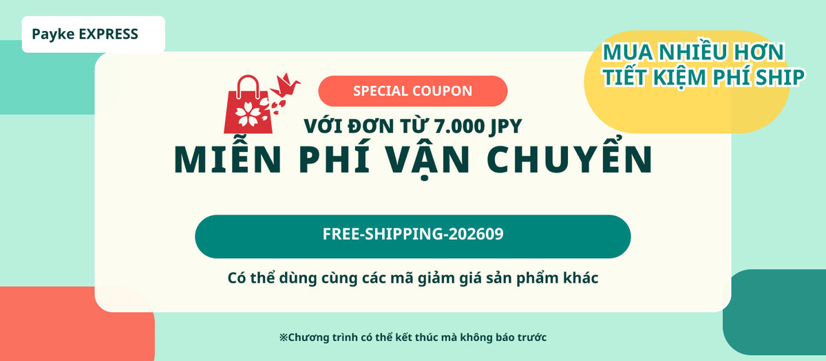 Miễn phí vận chuyển cho đơn từ 7.000 JPY