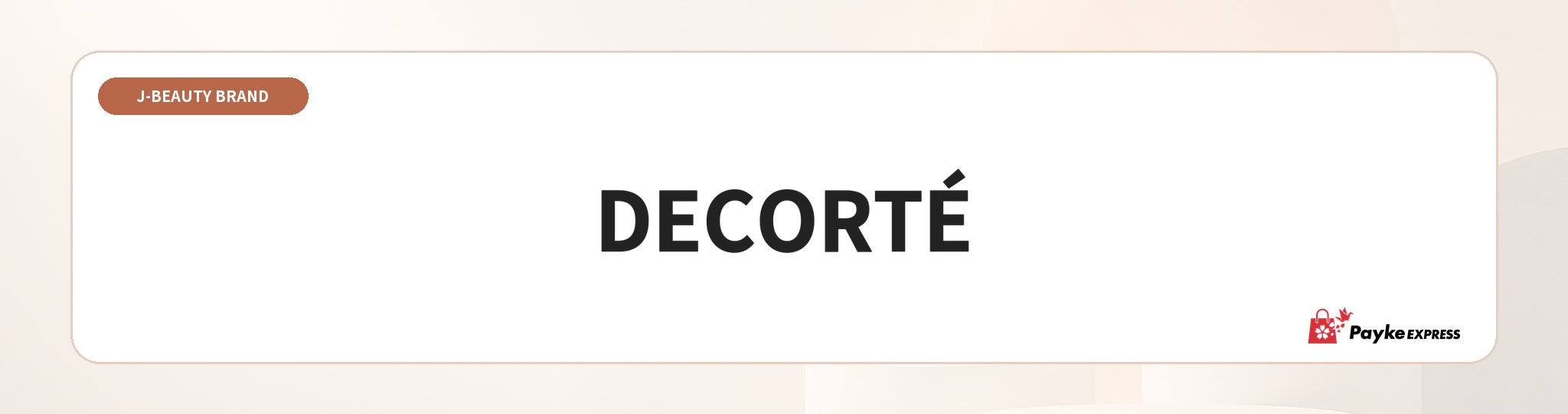 DECORTÉ（コスメデコルテ） ブランドコレクション