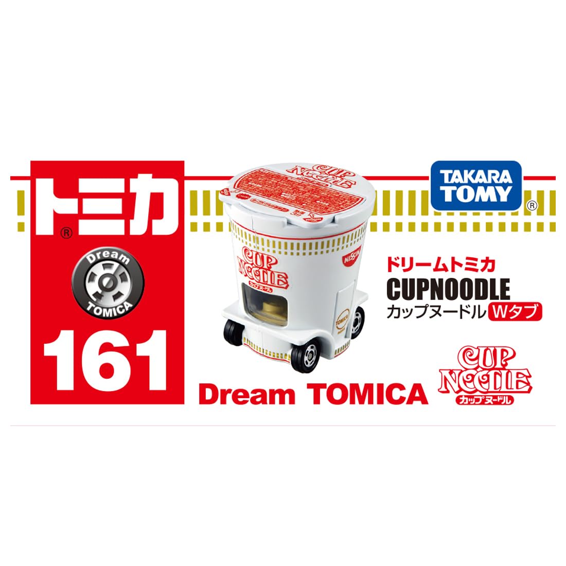 TAKARA TOMY Tomica Dream Tomica No.161 Cup Noodle W Tab Mini Car Toy Ages 3+