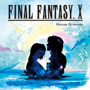 FINAL FANTASY X - House Grooves - ゲーム・ミュージック (特典なし)
