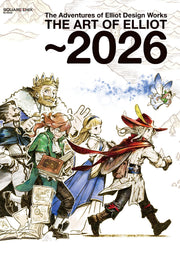 การผจญภัยของ Elliot Design Works THE ART OF ELLIOT ~2026 (SE-MOOK)